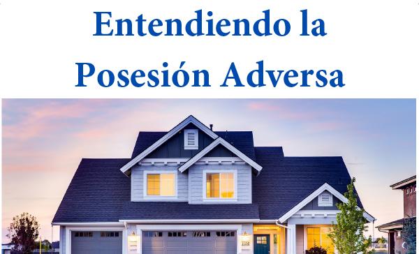 Understanding Adverse Possession - Español